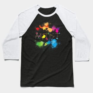 Artist Messy Painters Funny Paint Splatter Art Baseball T-Shirt